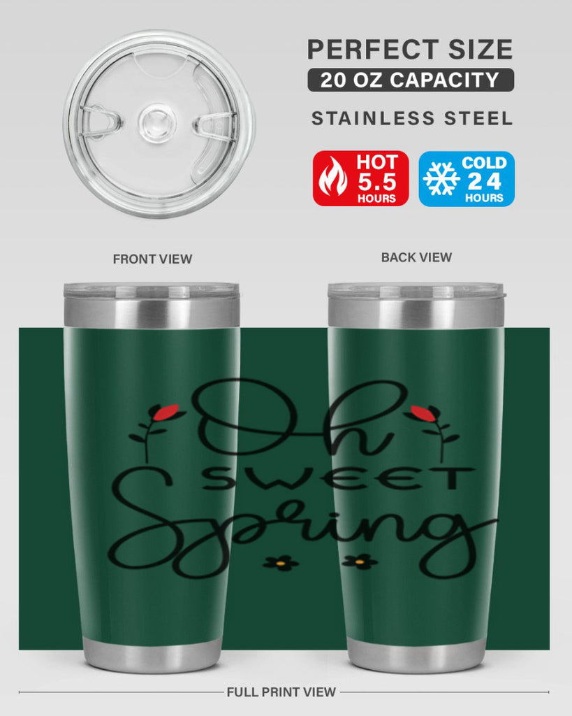 Oh sweet spring  386#- spring- Tumbler