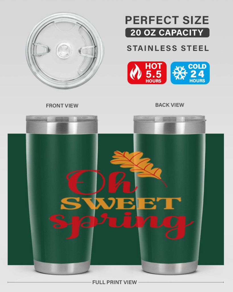 Oh sweet spring 373#- spring- Tumbler