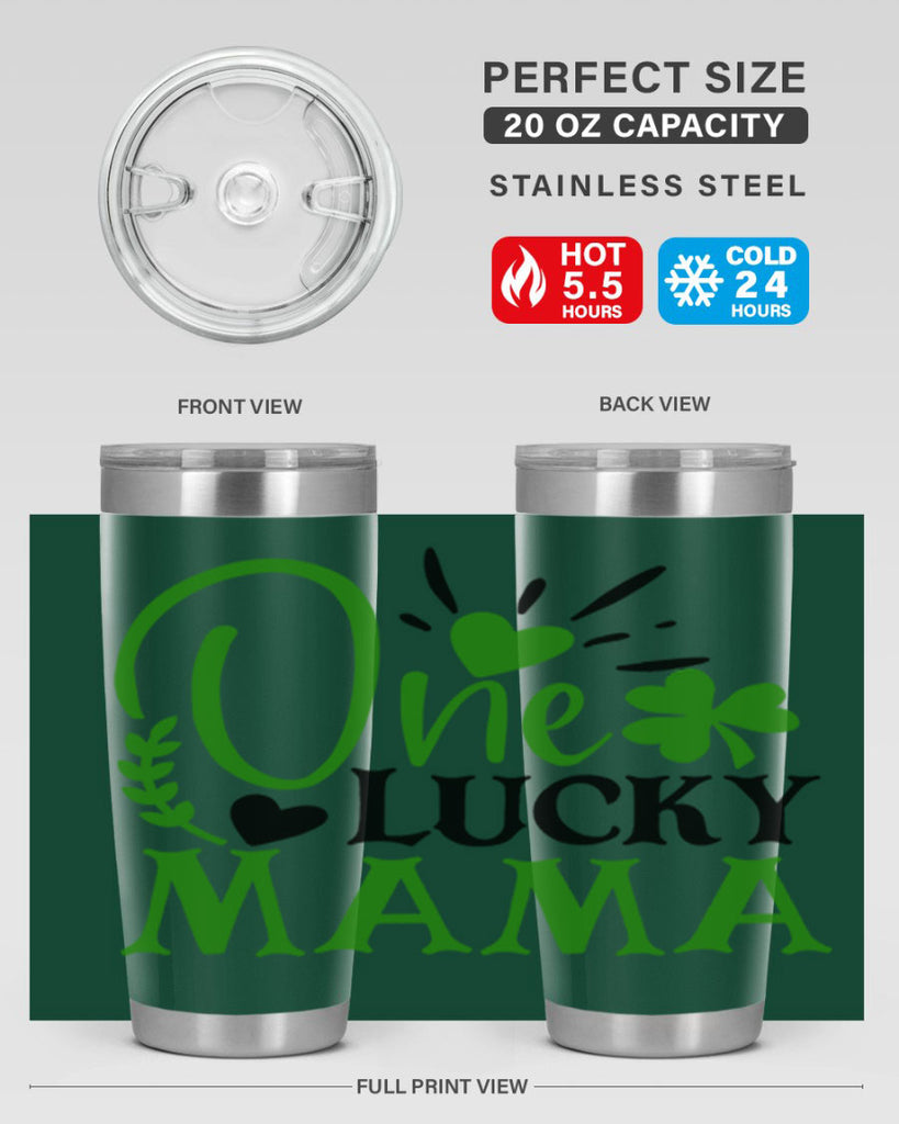 One Lucky Mama Style 148#- St Patricks Day- Tumbler