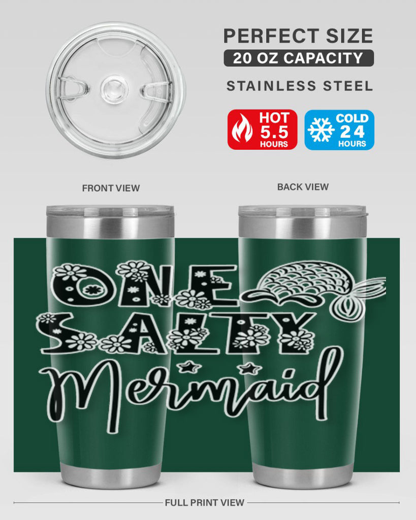 One Salty Mermaid 527#- mermaid- Tumbler