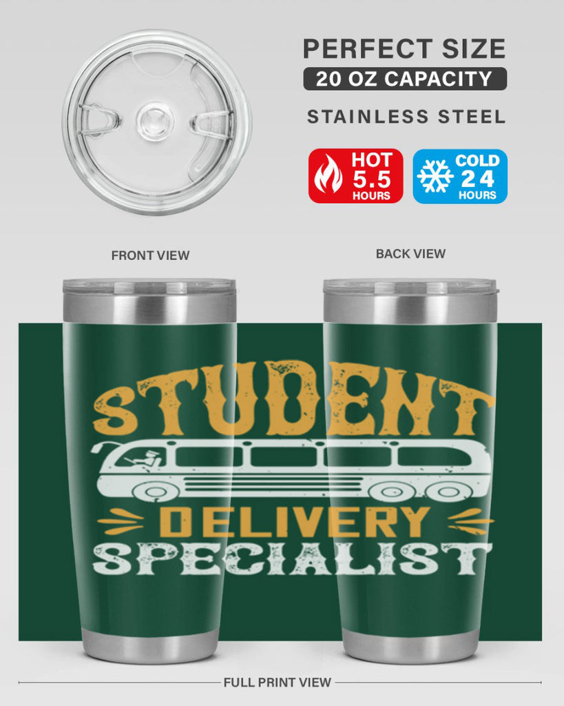 STUDENT DELIVERY SPECIALIST Style 16#- bus driver- tumbler