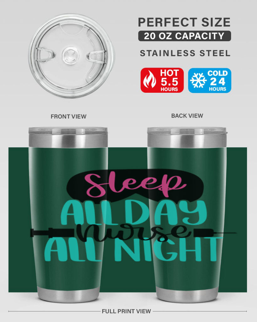 Sleep All Day Nurse All Style Style 32#- nurse- tumbler