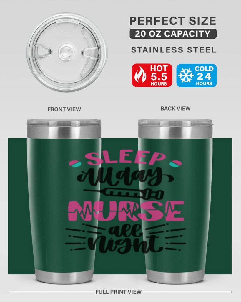 Sleep All Day Nurse All Style Style 33#- nurse- tumbler