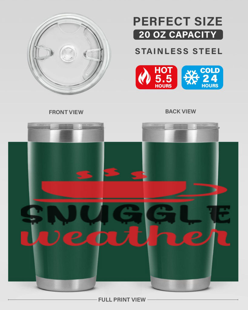 Snuggle weather 386#- winter- Tumbler