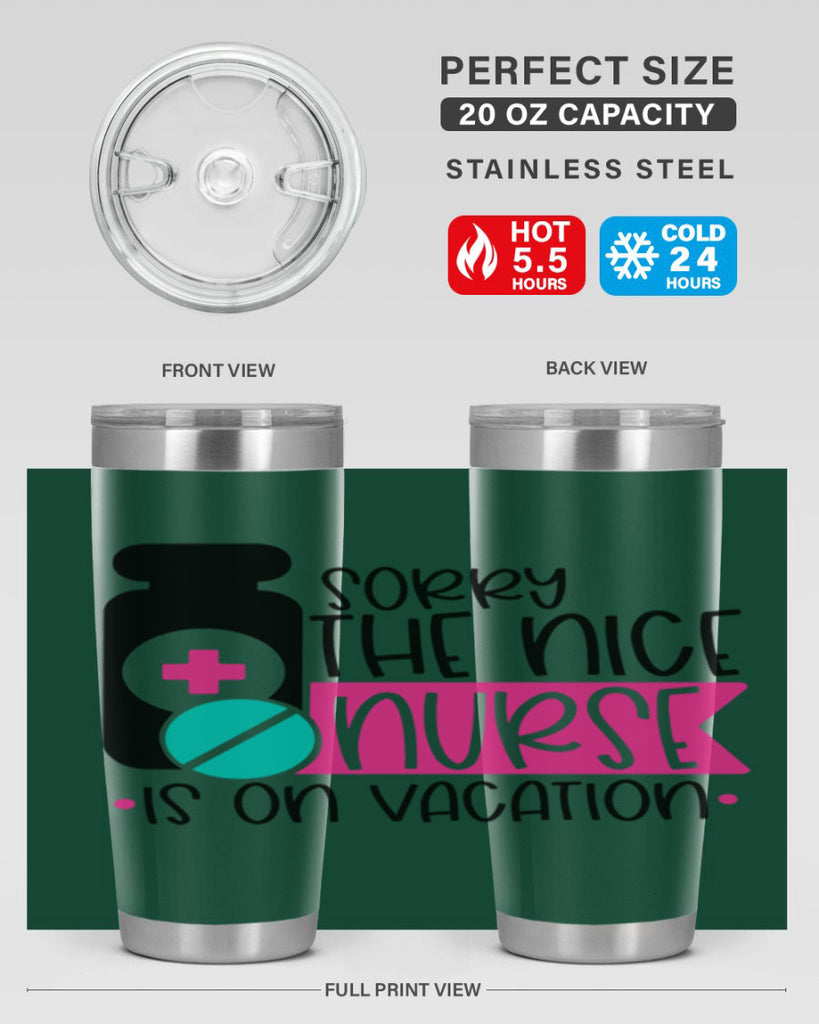 Sorry The Nice Nurse Is On Vacation Style Style 30#- nurse- tumbler