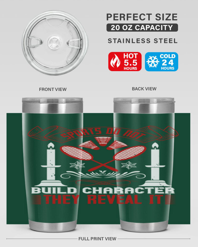 Sports do not build character They reveal it Style 19#- coaching- tumbler