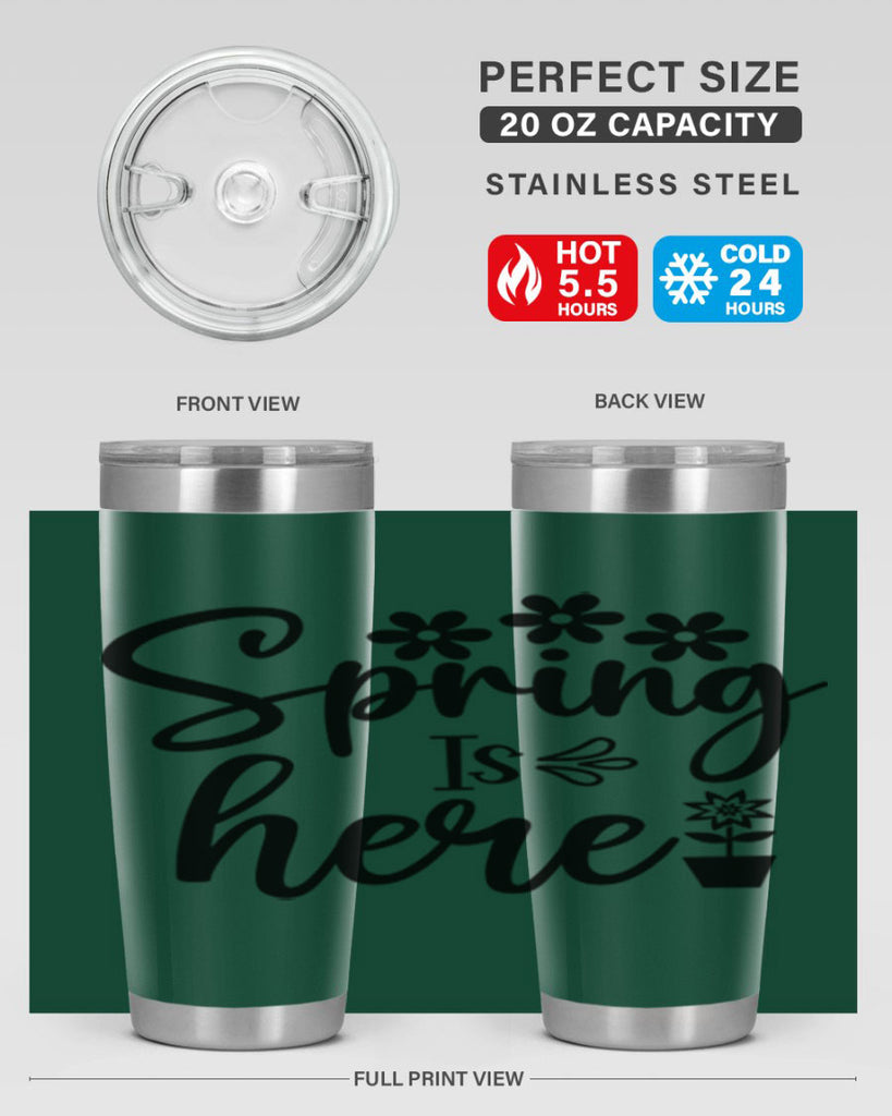 Spring Is Here 446#- spring- Tumbler