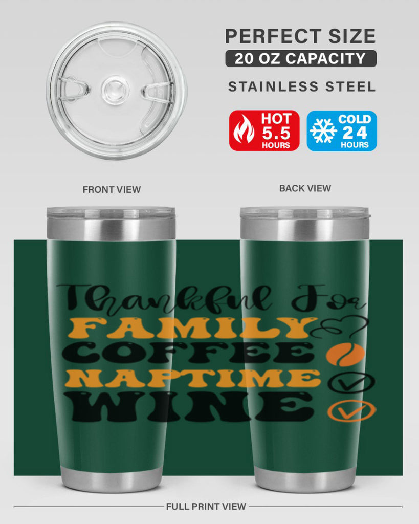 Thankful for family coffee naptime wine 600#- fall- Tumbler