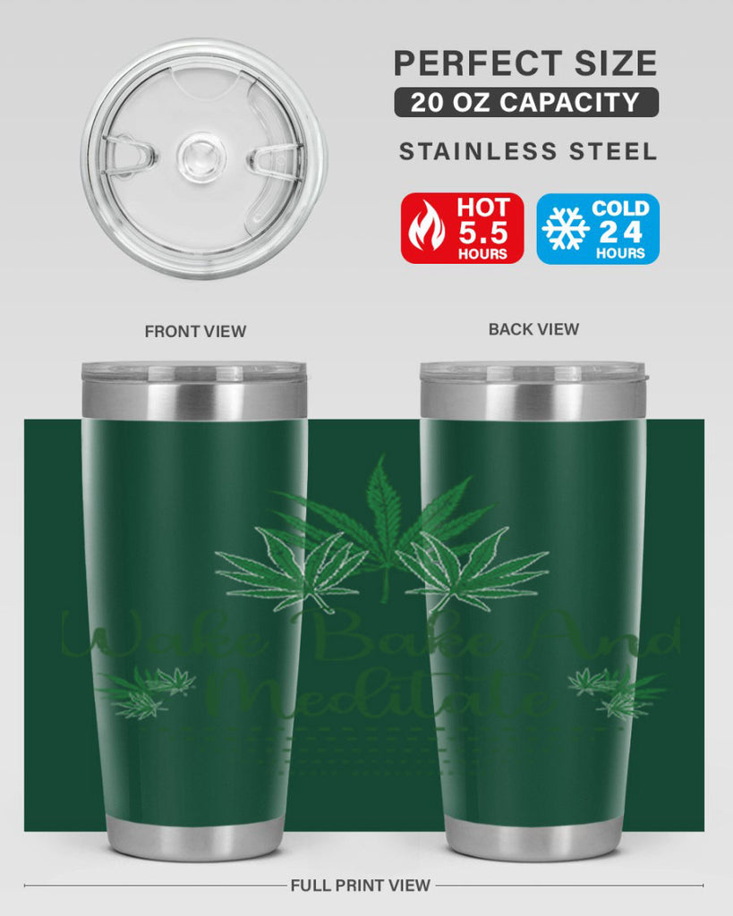 Wake Bake And Meditate Sublimation 274#- marijuana- Tumbler