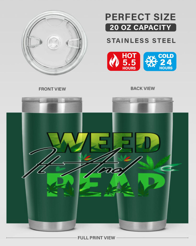 Weed It and Reap 287#- marijuana- Tumbler