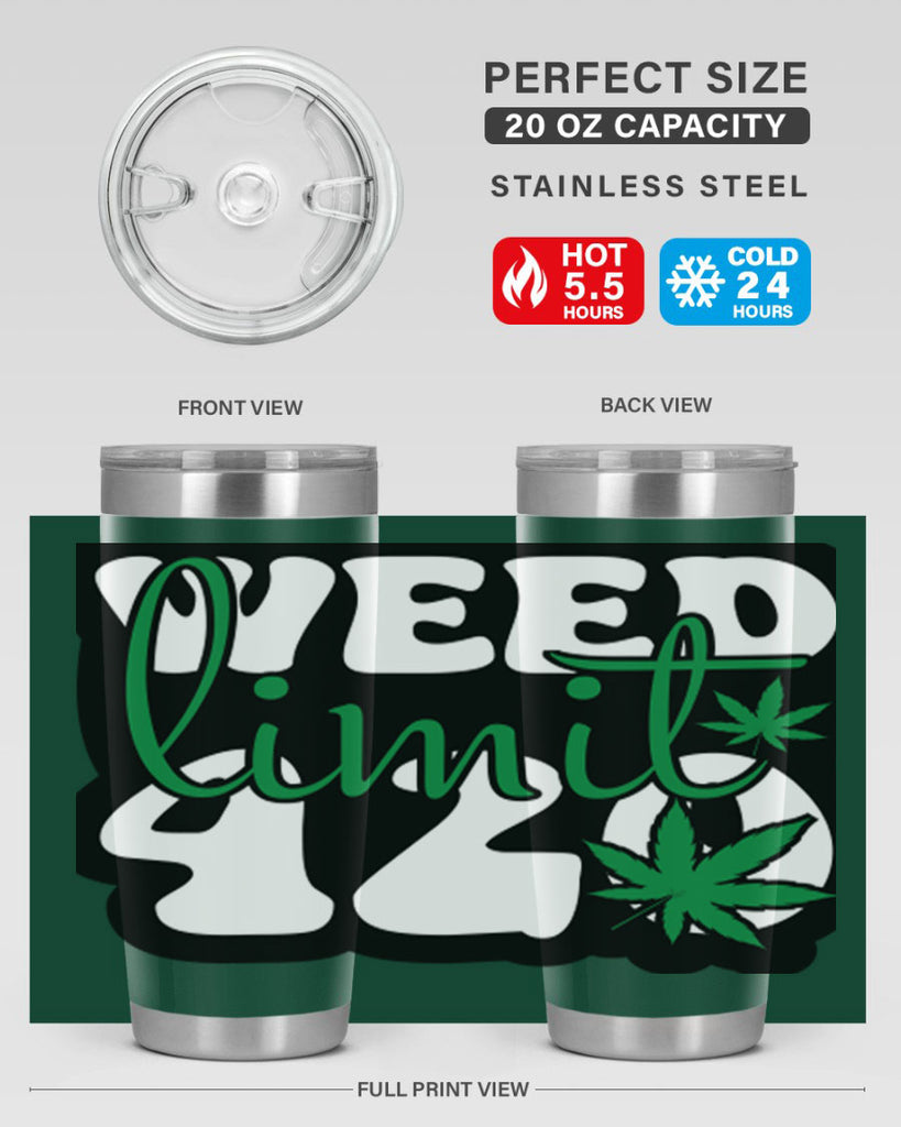 Weed limit 420 296#- marijuana- Tumbler