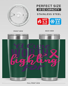 a cure worth fighting for Style 17#- breast cancer- Tumbler