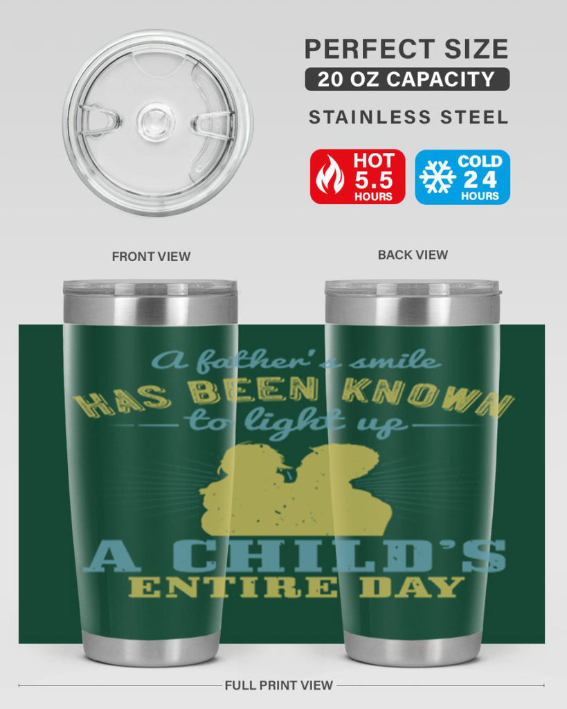 a father’s smile has been 122#- fathers day- Tumbler