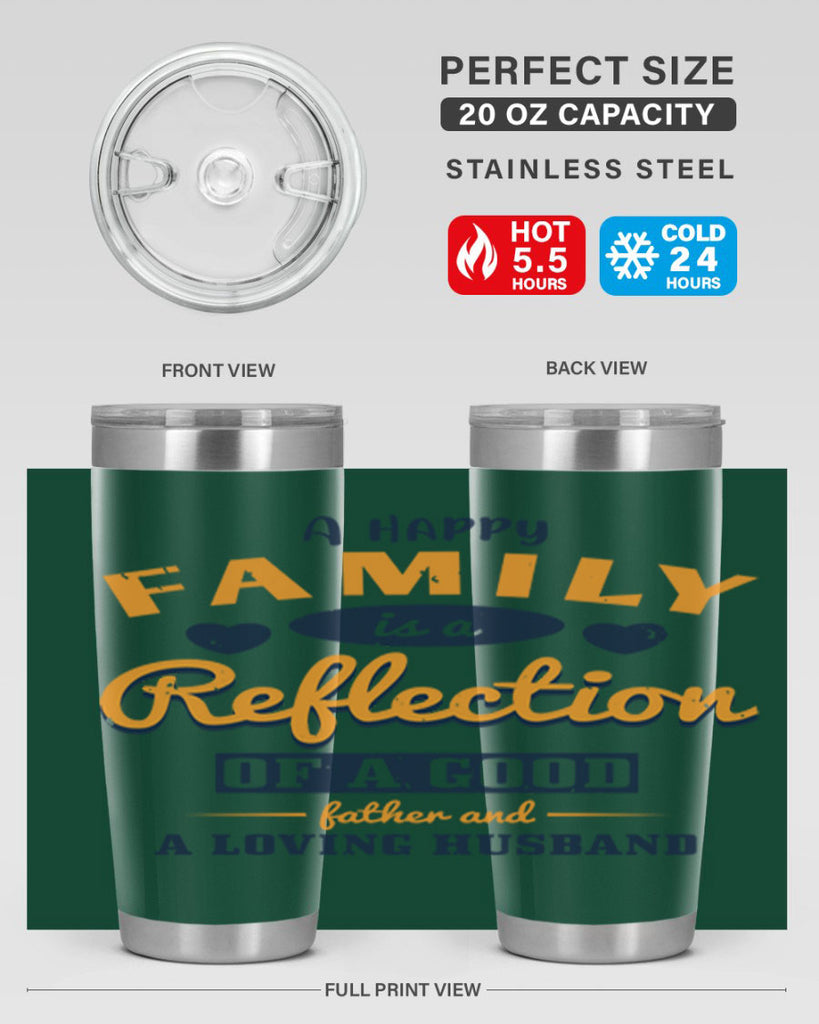 a happy family is a reflection 270#- fathers day- Tumbler