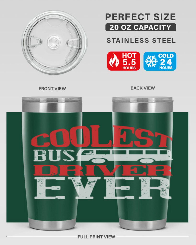 coolest bus driver ever Style 38#- bus driver- tumbler