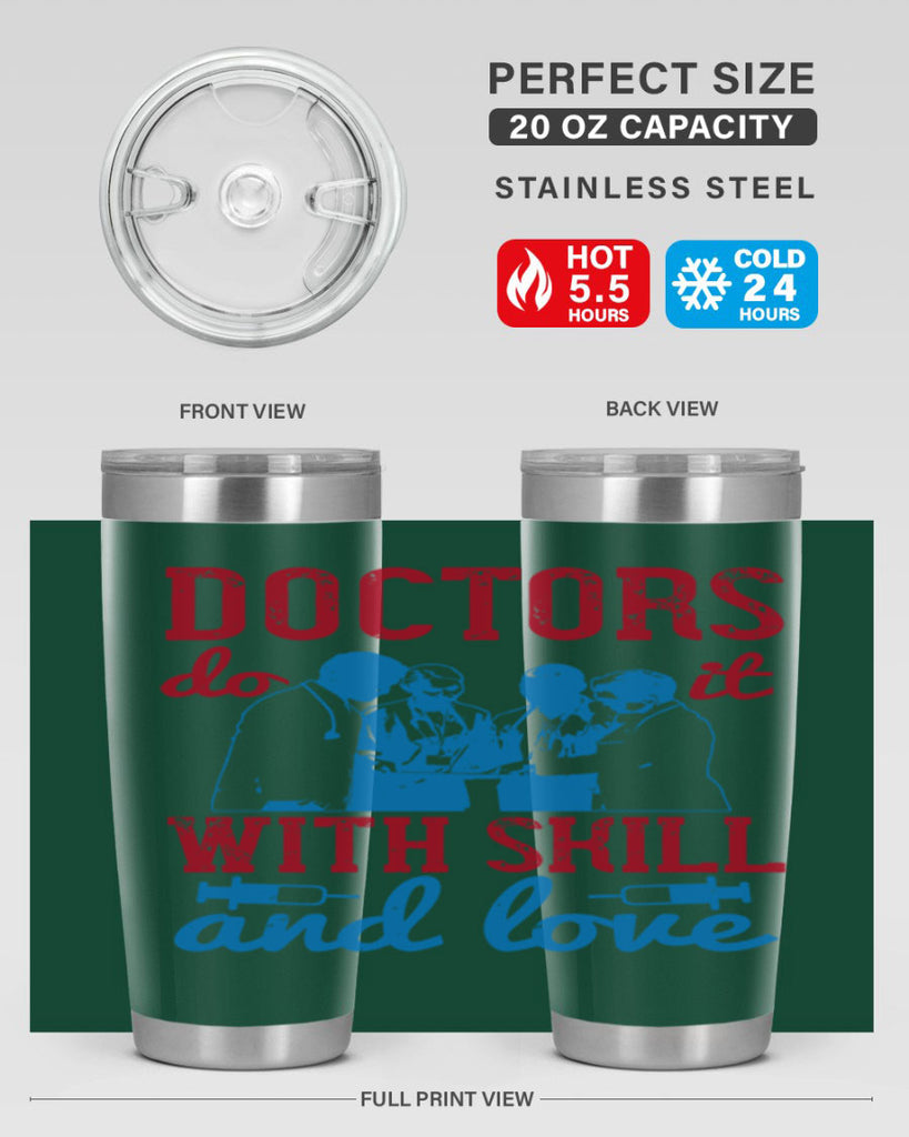 doctors do it with skill and love Style 2#- medical- tumbler