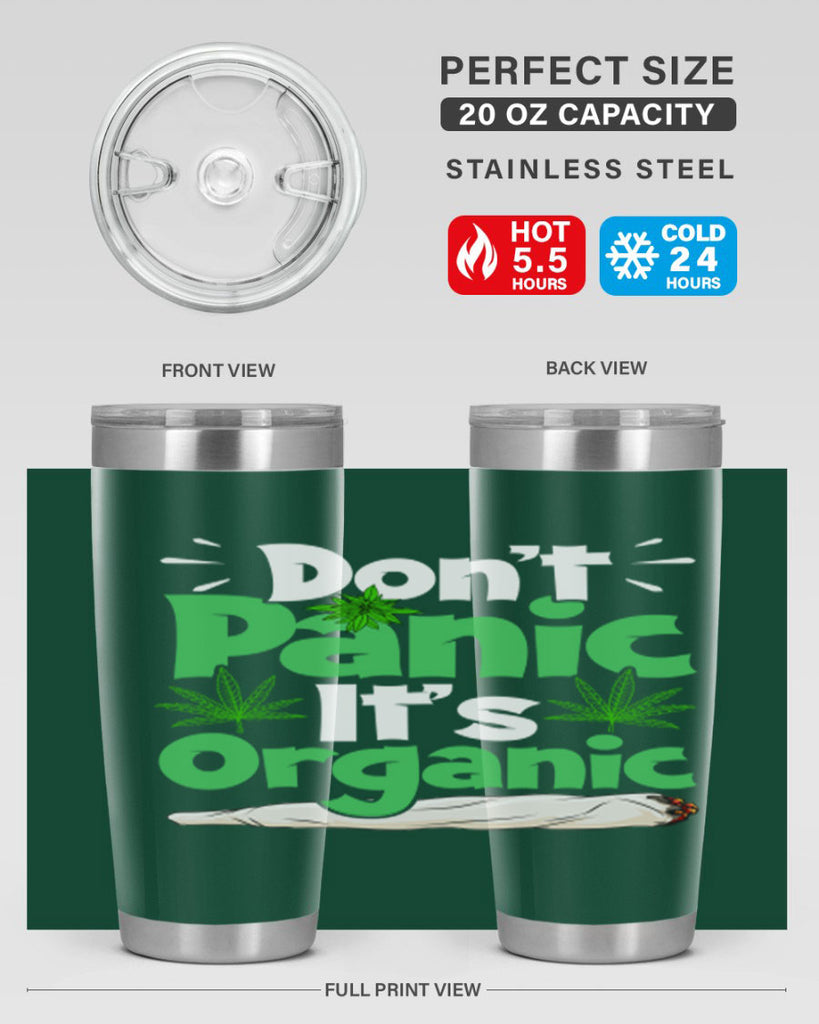 dont panic its organic 75#- marijuana- Tumbler