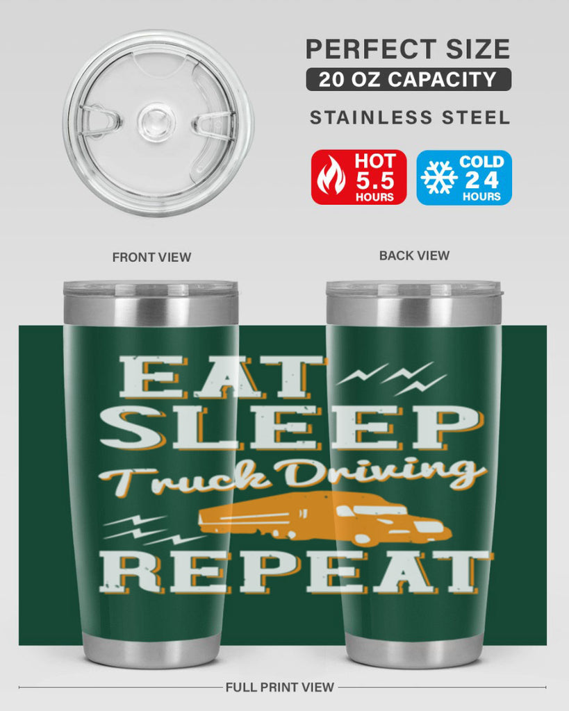 eat sleep truck driving repeat Style 3#- truck driver- tumbler