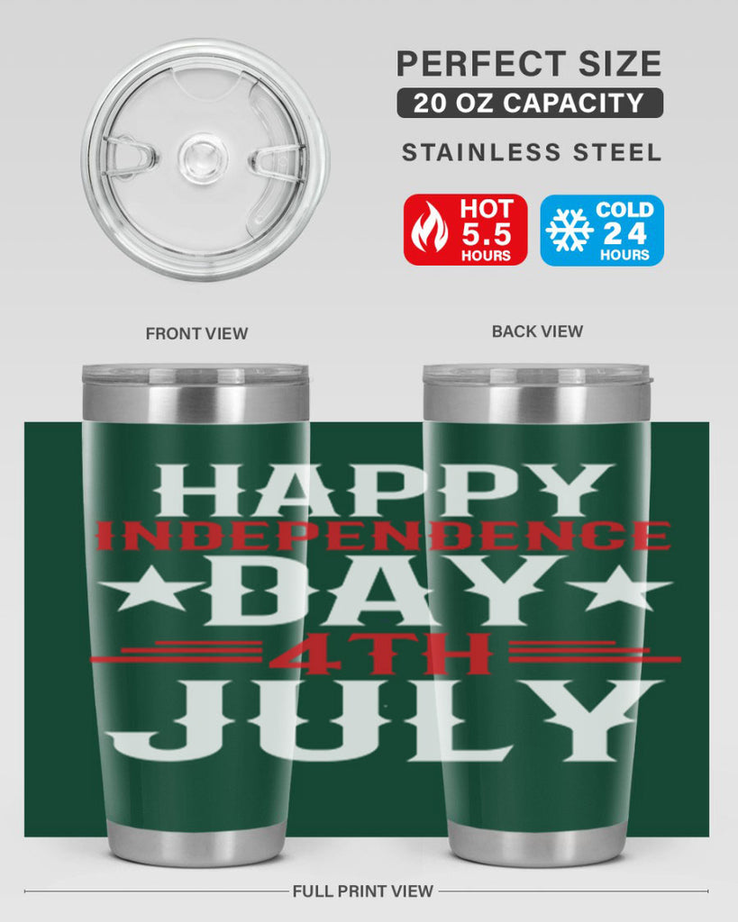 happy independence day th july Style 104#- Fourt Of July- Tumbler