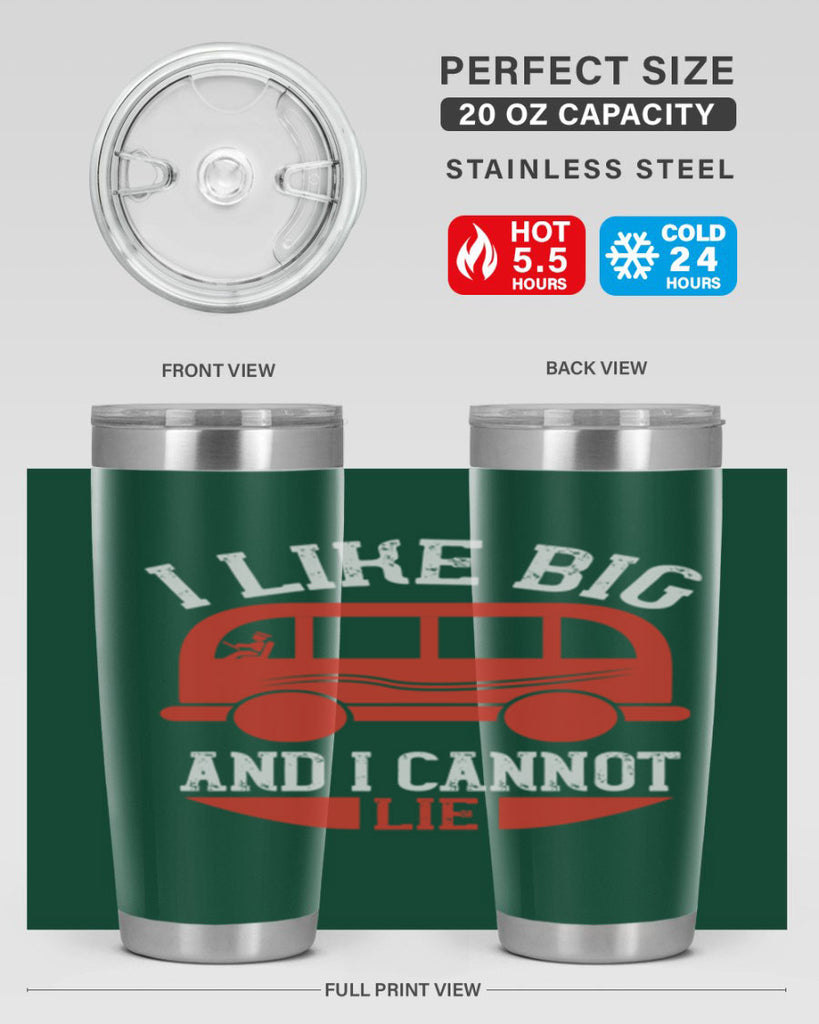 i like big and i cannot lie Style 31#- bus driver- tumbler