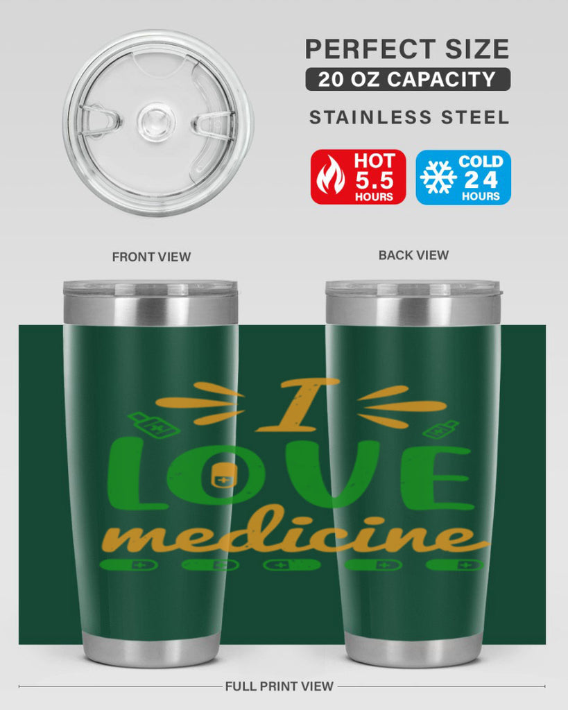 i love medicine Style 45#- medical- tumbler