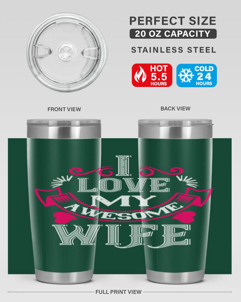 i love my awesome wife 55#- valentines day- Tumbler