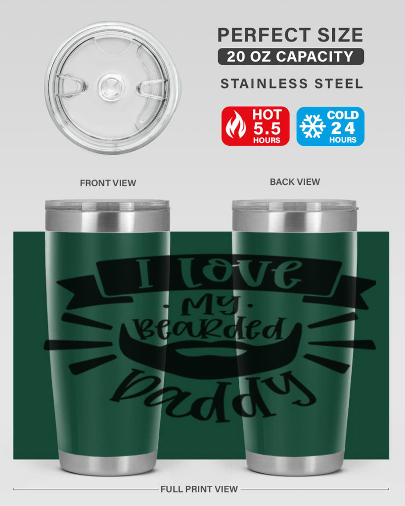 i love my bearded daddy 42#- fathers day- Tumbler