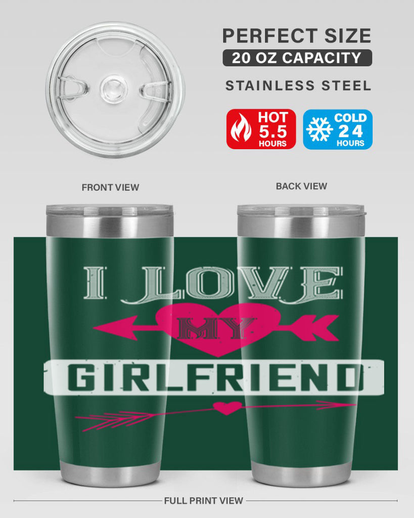 i love my girlfriend 54#- valentines day- Tumbler