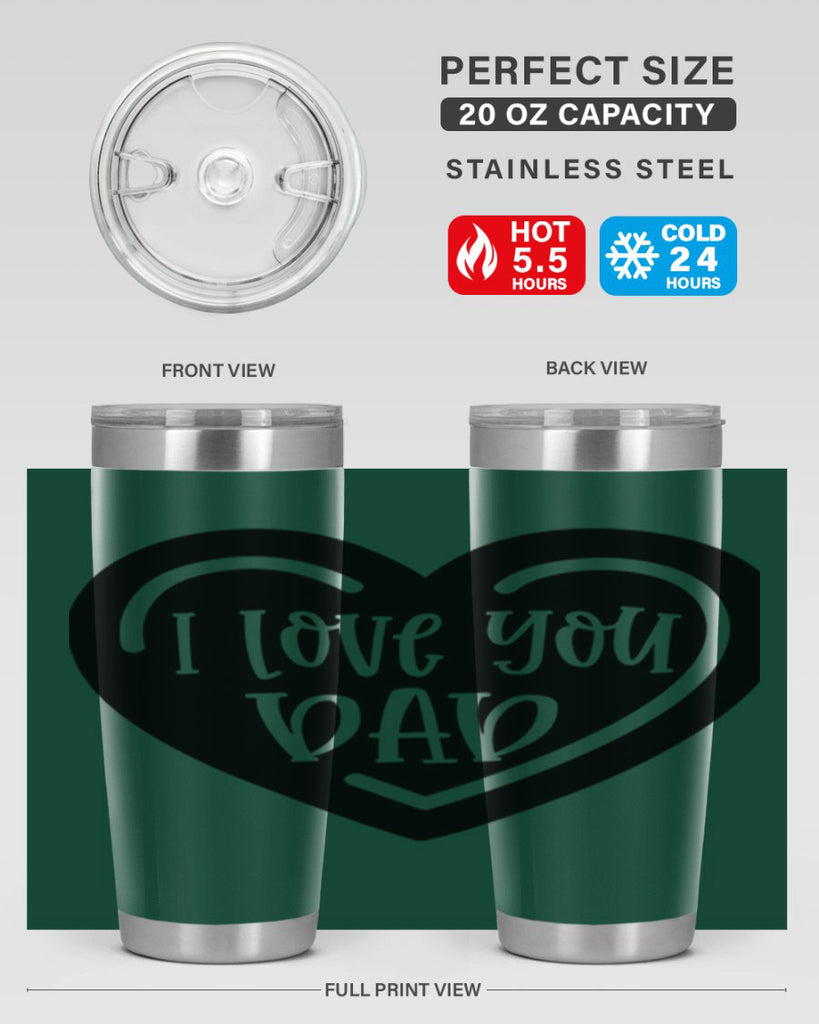 i love you dad 41#- fathers day- Tumbler
