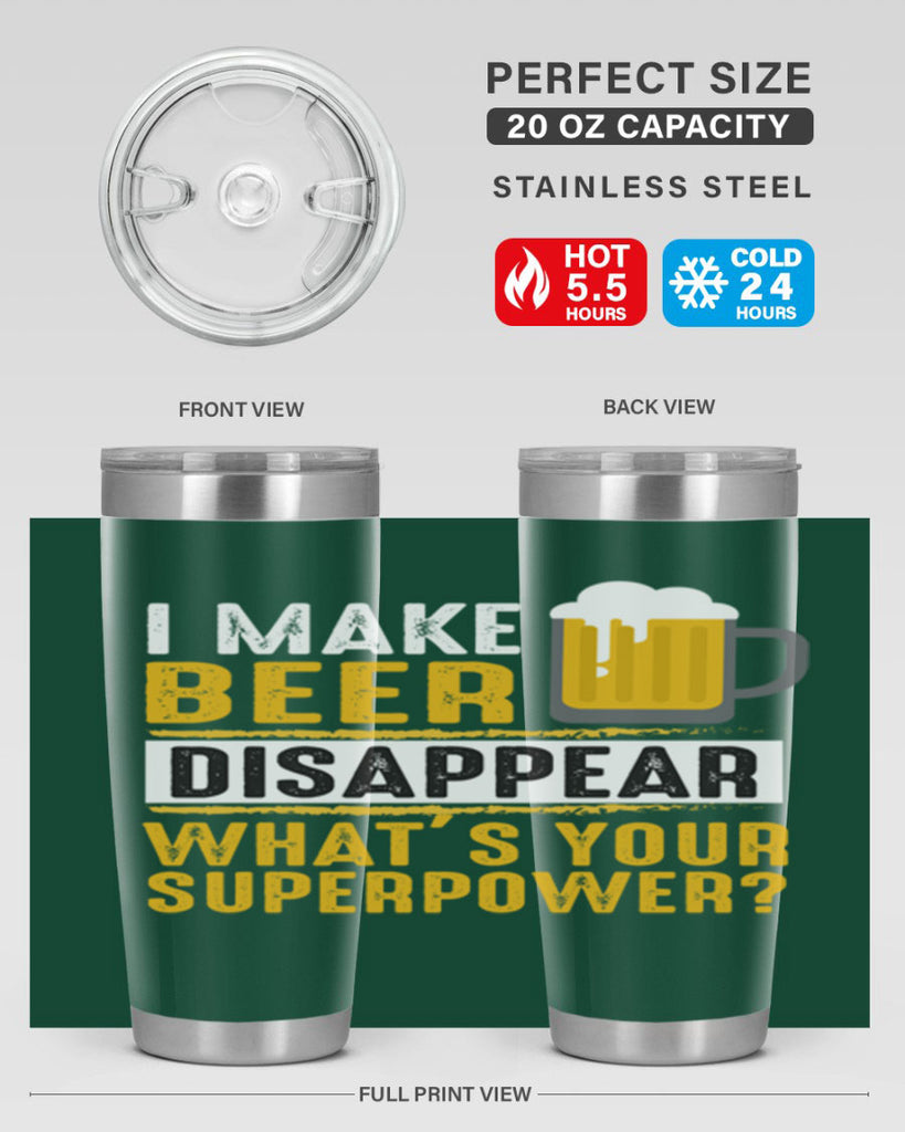 i make beer diaspper whats your super power 150#- beer- Tumbler