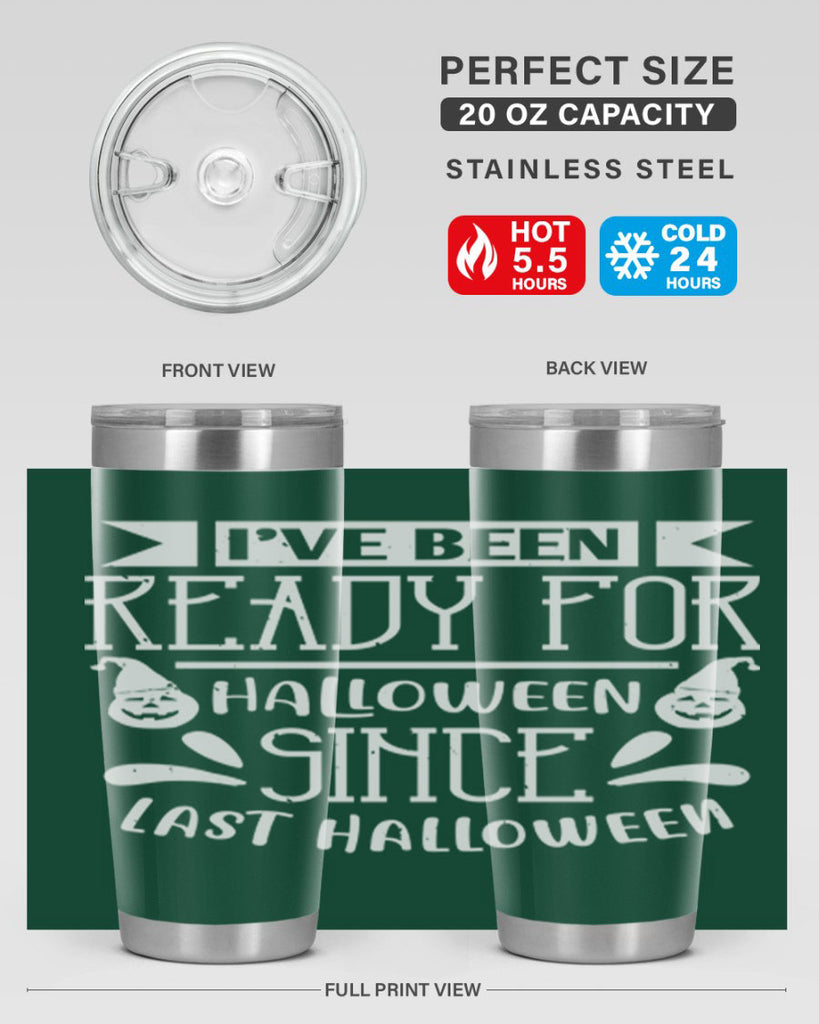 ihave been ready for halloween 145#- halloween- Tumbler