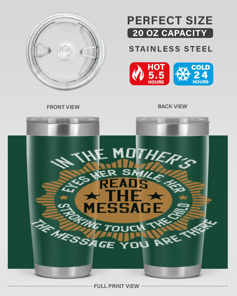 in the mother’s eyes 73#- mothers day- Tumbler