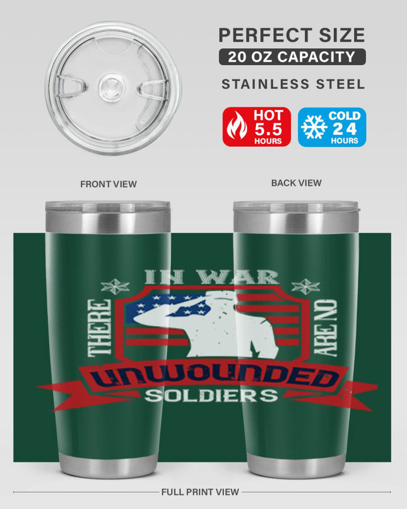 in war there are no unwounded 100#- Veterns Day- Tumbler