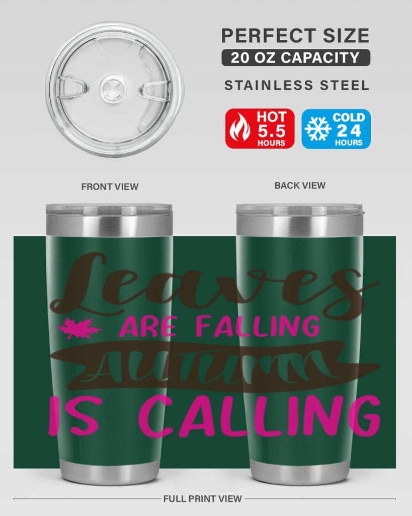leaves are falling autumn is calling 389#- fall- Tumbler