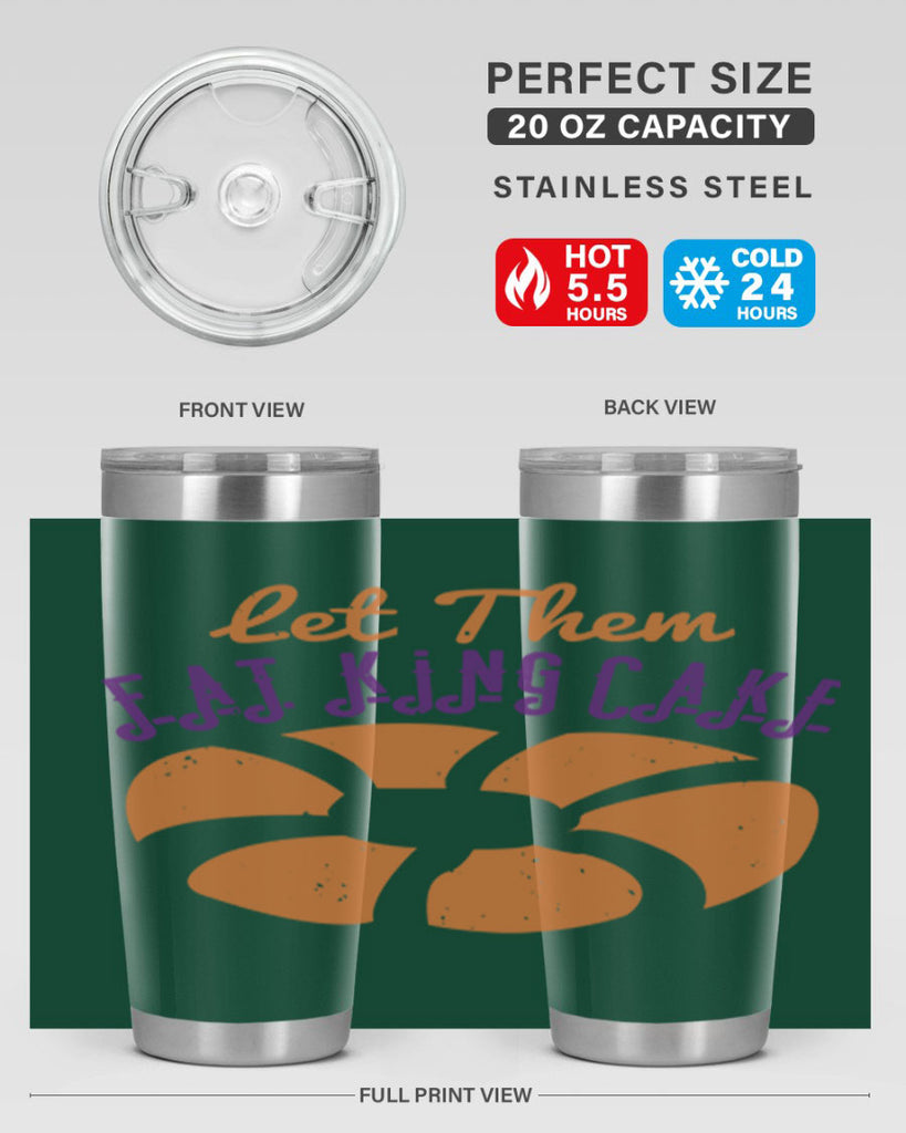 let them eat king cake 50#- mardi gras- Tumbler