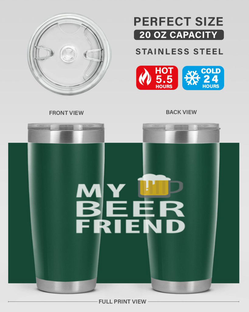 my beer friend 58#- beer- Tumbler