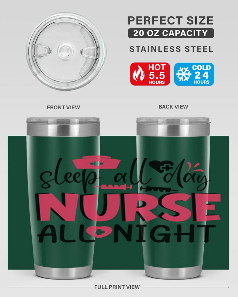sleep all day nurse all night Style 350#- nurse- tumbler