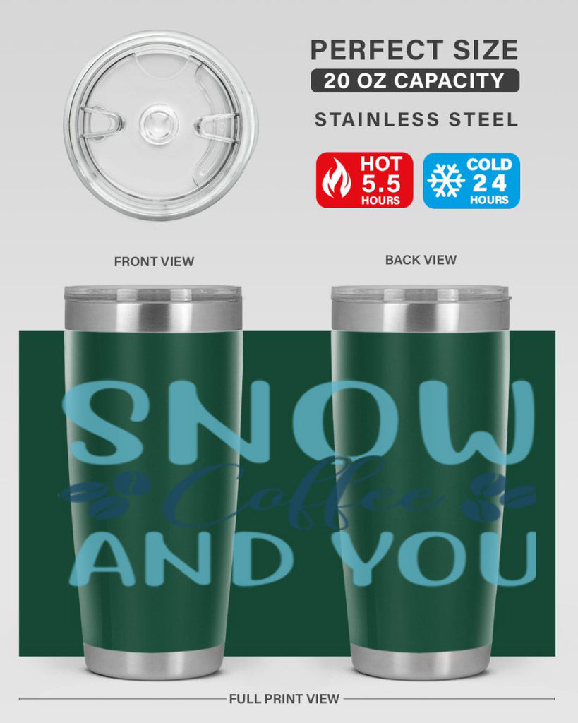snow coffee and you 364#- winter- Tumbler