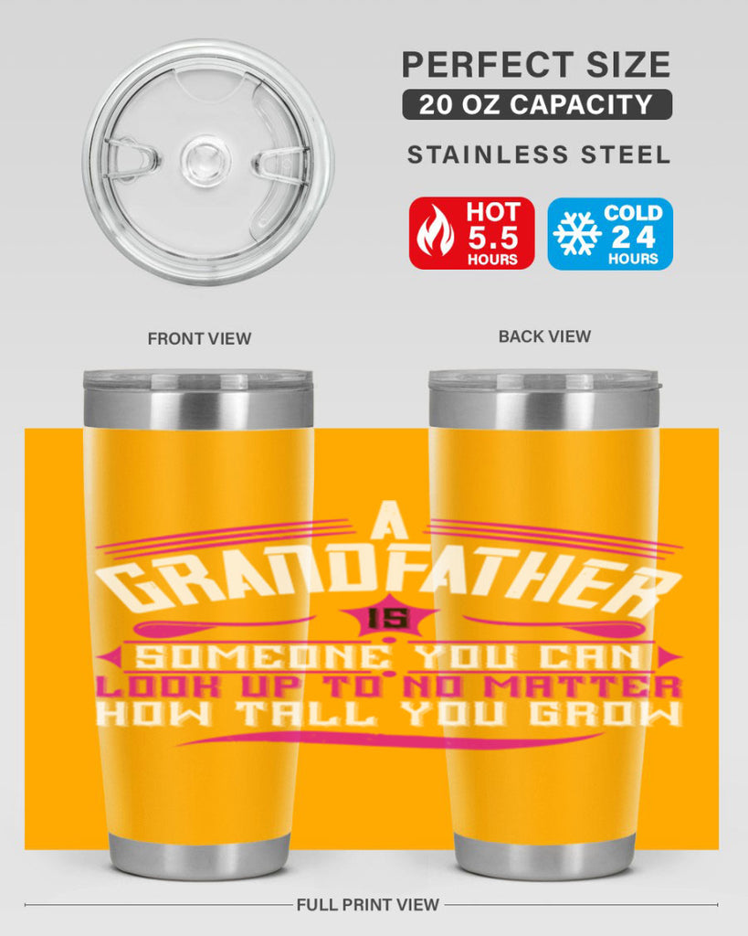 A grandfather is someone you can look up to 60#- grandpa - papa- Tumbler