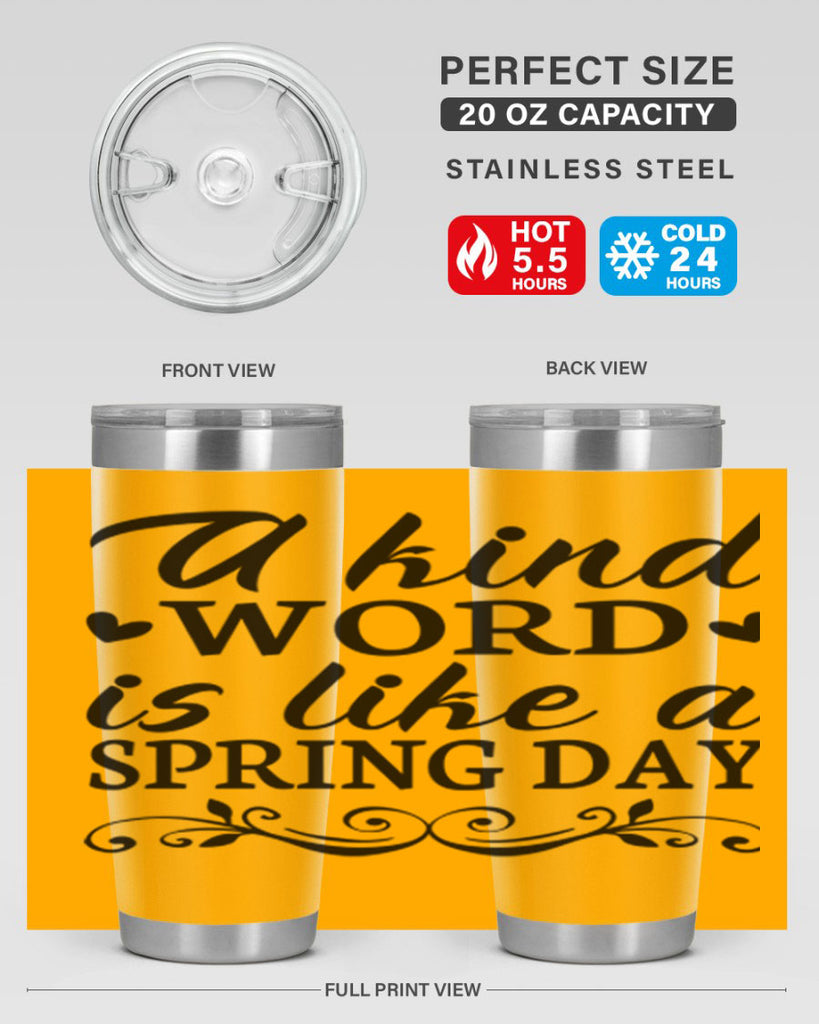 A kind word is like 14#- spring- Tumbler