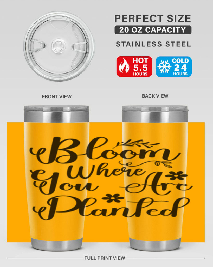 Bloom Where You Are Planted 75#- spring- Tumbler