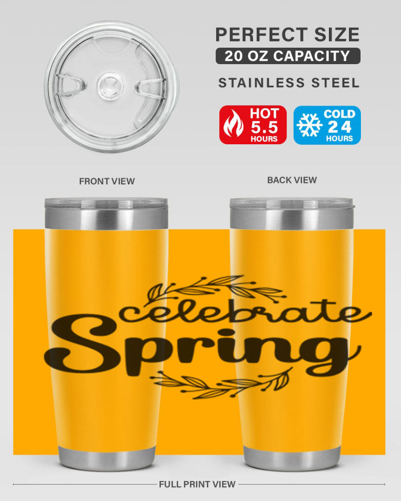 Celebrate spring  106#- spring- Tumbler