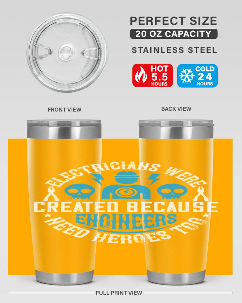 Electrician created because engineers need heroes too Style 55#- electrician- tumbler