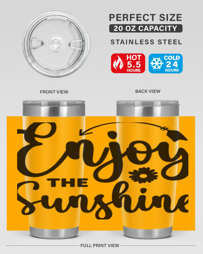 Enjoy The Sunshine134#- spring- Tumbler