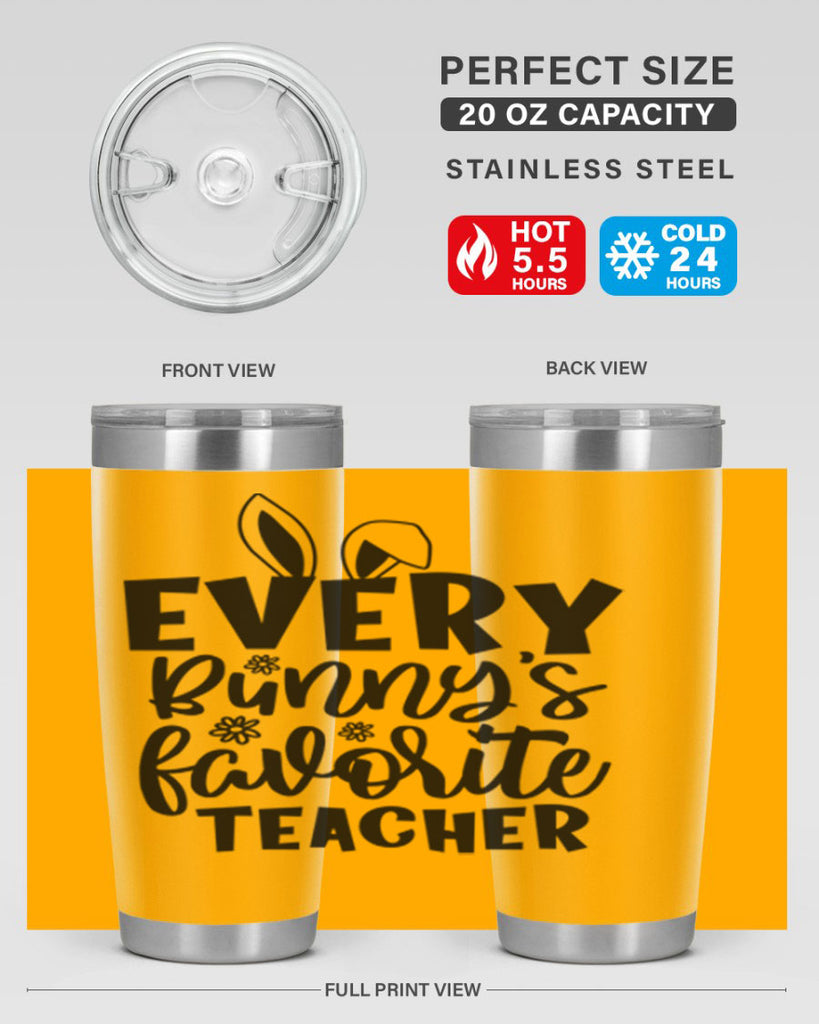 Every bunnys favorite teacher  135#- spring- Tumbler