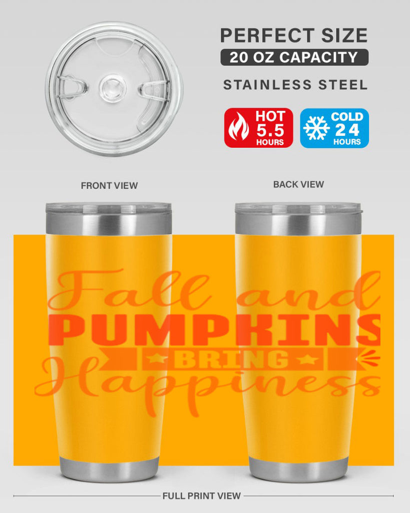 Fall And Pumpkins Bring Happiness Design 84#- fall- Tumbler