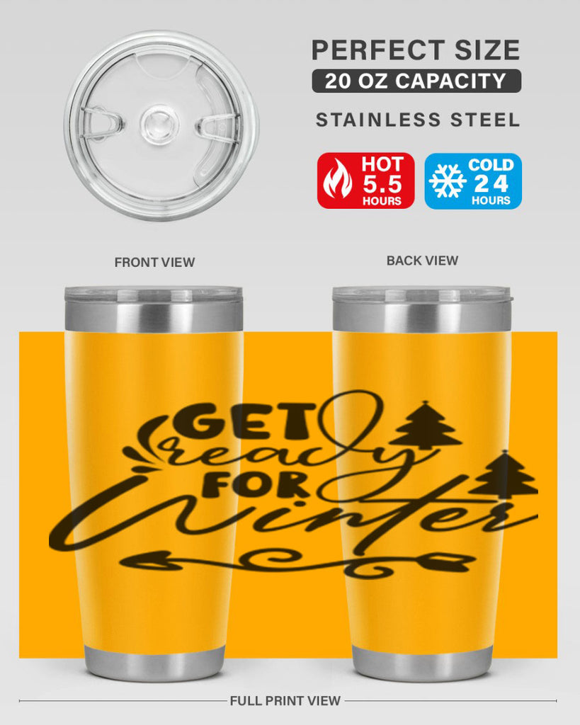Get Ready For Winter 109#- winter- Tumbler