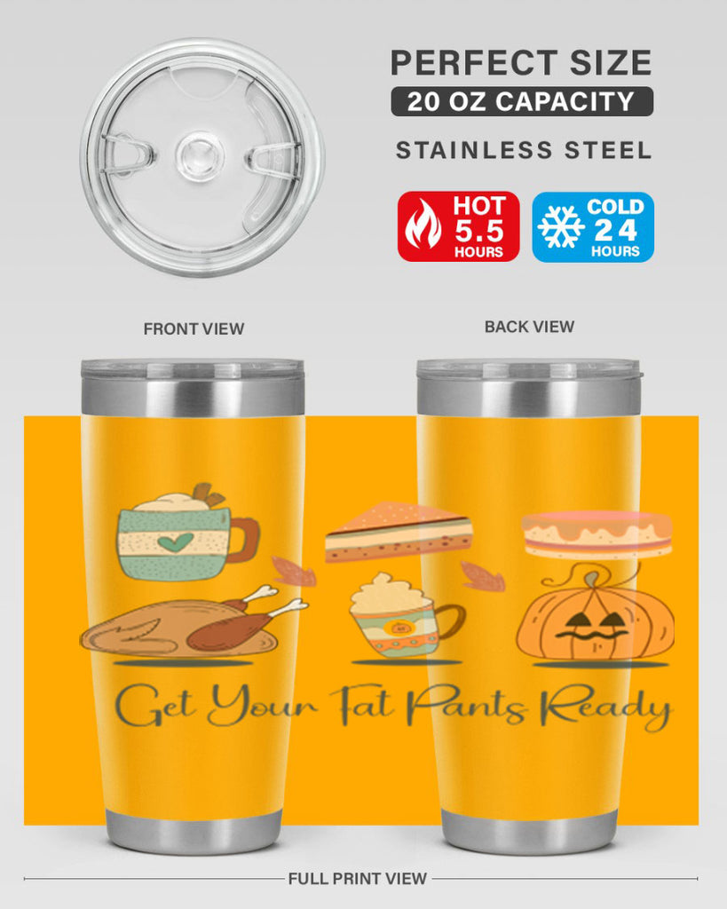 Get Your Fat Pants Ready 193#- fall- Tumbler