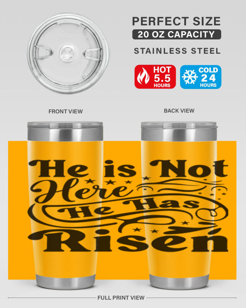 He Is Not Here He Has Risen 180#- spring- Tumbler