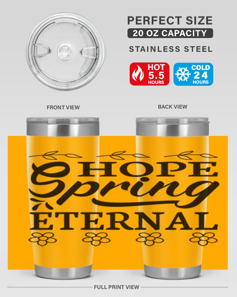 Hope spring eternal  262#- spring- Tumbler